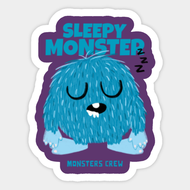 SLEEPY MONSTER MONSTERS CREW funny texture characters Crew Sticker